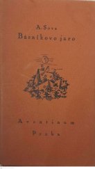 kniha Básníkovo jaro verše z posledních let, Aventinum 1921