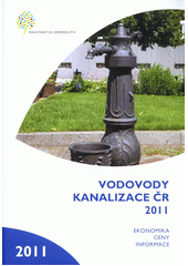 kniha Vodovody kanalizace ČR 2011 ekonomika, ceny, informace, Ministerstvo zemědělství 2012