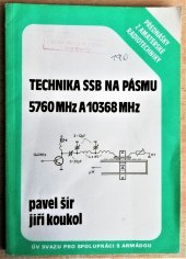 kniha Technika SSB na pásmu 5760 MHz a 10368 MHz, ÚV Svazu pro spolupráci s armádou 1989