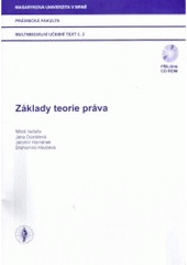 kniha Základy teorie práva multimediální učební text, Masarykova univerzita 2004