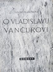 kniha O Vladislavu Vančurovi Dvě přednášky, Vilém Opatrný 1946