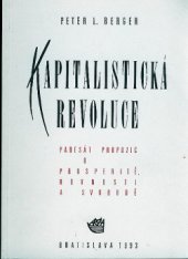 kniha Kapitalistická revoluce padesát propozic o prosperitě, rovnosti a svobodě, Archa 1993