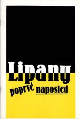 kniha Lipany poprvé naposled 16.1.-16.2.1992, Praha, Mánes, Ministerstvo kultury 1992