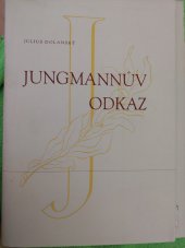 kniha Jungmannův odkaz (z dějin české slovesnosti), M. Stejskal 1948