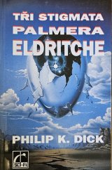 kniha Tři stigmata Palmera Eldritche , Laser 1994