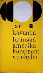 kniha Latinská Amerika - kontinent v pohybu, Svoboda 1976