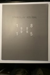 kniha Stanislav Kolíbal 1988-1995, Dům umění města Brna 1995