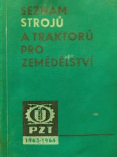 kniha Seznam strojů a traktorů pro zemědělství v letech 1963-1964, SZN 1963