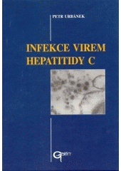 kniha Infekce virem hepatitidy C, Galén 2004