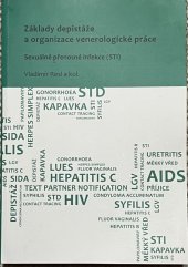 kniha Základy depistáže a organizace venerologické práce Sexuálně přenosné infekce, Západočeská univerzita v Plzni 2019