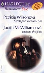 kniha Štěstí pod vrcholky hor Utajená dvojčata, Harlequin 2004