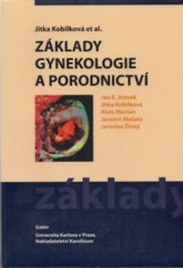 kniha Základy gynekologie a porodnictví, Galén 2005