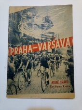 kniha Praha - Varšava Závod míru, prop. brožura k 4. roč. mezin. cyklistického závodu, Propagační komise záv. při ČOS 1951