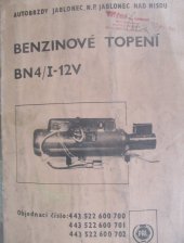 kniha Benzinové topení BN 4/I - 12V, Obchodně technická služba Autobrzdy Jablonec, Národní podnik 1984