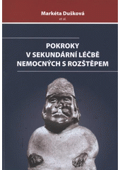 kniha Pokroky v sekundární léčbě nemocných s rozštěpem, Olga Čermáková 2007