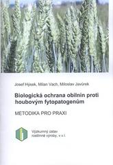 kniha Biologická ochrana obilnin proti houbovým fytopatogenům, Výzkumný ústav rostlinné výroby 2008