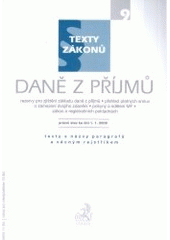 kniha Daně z příjmů [rezervy pro zjištění základu daně z příjmů, přehled platných smluv o zamezení dvojího zdanění, pokyny a sdělení MF, zákon o registračních pokladnách : texty s názvy paragrafů a věcným rejstříkem] : právní stav ke dni 1. ledna 2006, C. H. Beck 