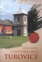 kniha Z historie obce Turovice, Vlastivědná společnost Žerotín 2009