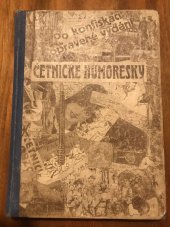 kniha Četnické humoresky IV. Po konfiskaci opravené vydání , Československý kompas, Smíchov, Plzeňská 79 1932