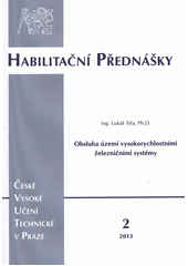 kniha Obsluha území vysokorychlostními železničními systémy = Service of high speed railway systems in region, ČVUT 