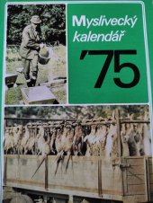 kniha Myslivecký kalendář 1975, Státní zemědělské nakladatelství v Praze 1974