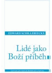 kniha Lidé jako Boží příběh, Centrum pro studium demokracie a kultury 2008