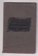 kniha Božena Němcová a Václav Bolemír Nebeský na památku stoletého výročí narozenin Boženy Němcové ..., Vydavatelské sdružení Odkaz 1920