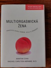 kniha Multiorgasmická žena Objevte svou vášeň,sílu a radost, Pragma 2013