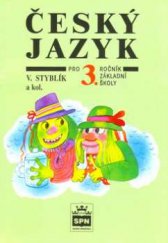 kniha Český jazyk pro 3. ročník základní školy, SPN 2005