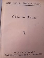 kniha Šílená jízda, Špinka 1925