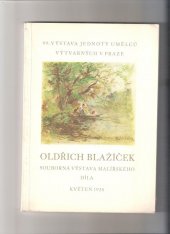 kniha Souborná výstava malířského díla prof. Oldřicha Blažíčka obecní dům hlav. města Prahy, květen 1938, Jednota umělců výtvarných 1938