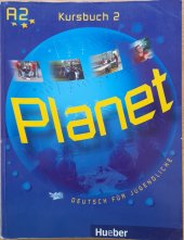 kniha Planet 2 - Kursbuch Deutsch für Jugendliche, Hueber 2005