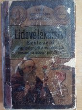 kniha Lidové lékařství Sestavení vyzkoušených a osvědčených domácích léčivých prostředků, Uranos 1910