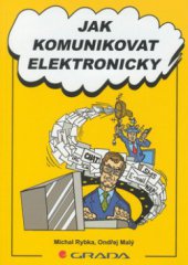 kniha Jak komunikovat elektronicky, Grada 2002