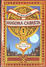 kniha Wynalazek Hugona Cabreta, Nasza Księgarnia 2008