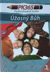 kniha Podivuhodná kniha 1 Úžasný Bůh, Dětská misie 2009