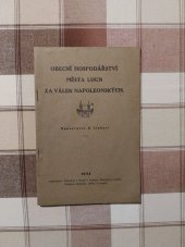 kniha Obecní hospodářství města Loun za válek napoleonských, Musejní spolek 1933