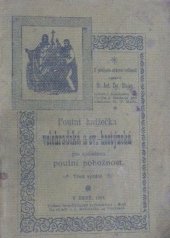 kniha Poutní knížečka velehradská a sv.-hostýnská pro společnou poutní pobožnost, Benediktinská knihtiskárna 1901