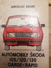 kniha Automobily škoda 105/120/130 Garde-Rapid, Alfa 1981