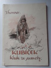 kniha Kubíček, kluk ze samoty, Státní nakladatelství 1946