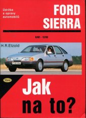 kniha Údržba a opravy automobilů Ford Sierra a -kombi, Sierra Diesel/Turbodiesel, Kopp 1993