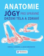 kniha Anatomie jógy pro správné držení těla a zdraví, Svojtka & Co. 2010