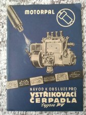 kniha Návod k obsluze vstřikovacích čerpadel PV, Motorpal, n.p. 1958