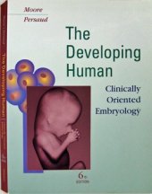 kniha The Developing Human Clinically oriented embryology, Saunders 1998