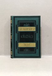 kniha Křižáci Sebrané spisy Henryka Sienkiewicze, sv. I., Kvasnička a Hampl 1933