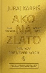 kniha Ako na zlato Peniaze pre neveriacich, Bajkal 2021
