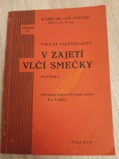 kniha V zajetí vlčí smečky povídka, Učitelská rada 1932