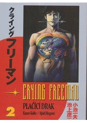 kniha Crying Freeman - Plačící drak 2., Crew 