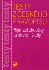 kniha Testy z českého pravopisu přijímací zkoušky na střední školy, Fortuna 2001