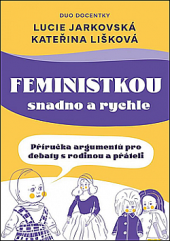 kniha  Feministkou snadno a rychle, Universum 2023